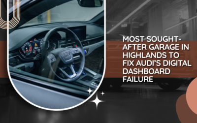 Most Sought-After Garage in Highlands to Fix Audi’s Digital Dashboard Failure