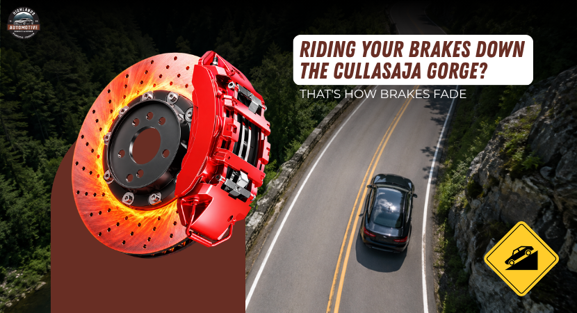 Riding Your Brakes Down the Cullasaja Gorge? That’s How Brakes Fade